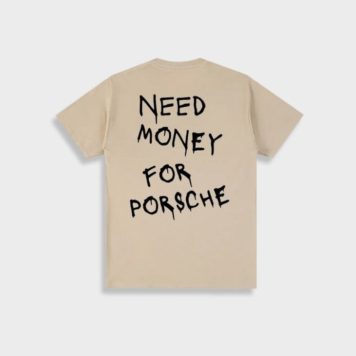 T-shirt unisexe avec impression stylisée "Besoin d'argent pour Porsche" - Confortable et à la mode