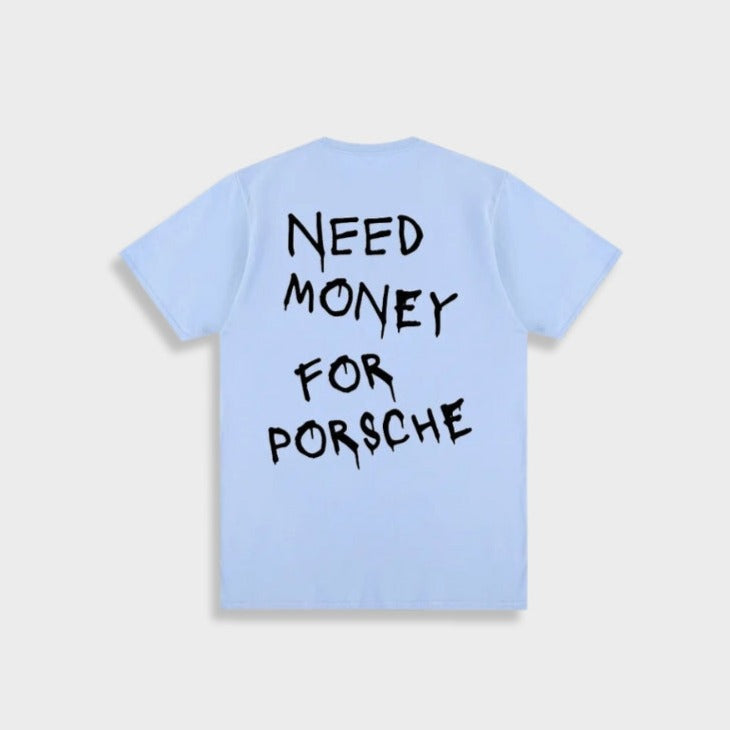 T-shirt unisexe avec impression stylisée "Besoin d'argent pour Porsche" - Confortable et à la mode